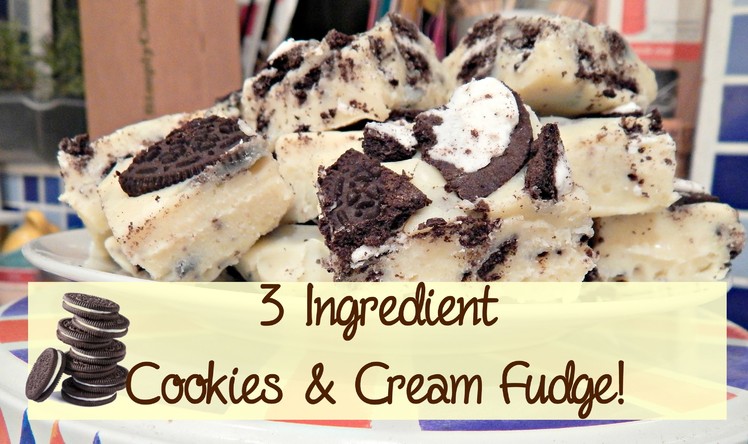 DIY 3 Ingredient Cookies and Cream Cheat's Fudge, No Bake! ¦ The Corner of Craft