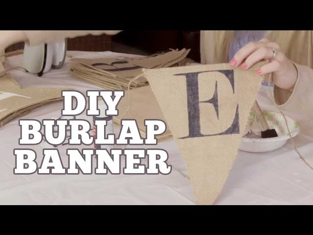 DIY Burlap Banner Stencils | Ryan + Chelsea's Wedding Series | Episode 11