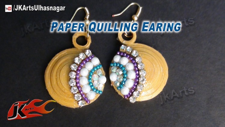 DIY How to make Paper Quilling Earing  -  JK Arts 576