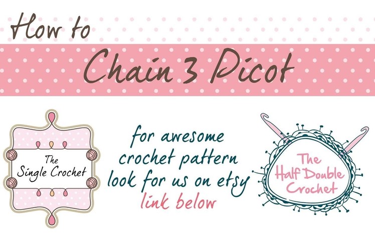 How to Crochet - Chain 3 Picot