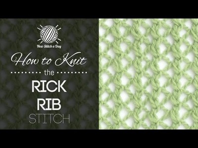 How to Knit the Rick Rib Stitch