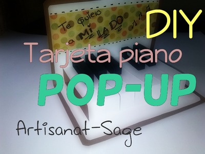 Tarjeta pop up-PIANO- DIY-Como hacer- how to