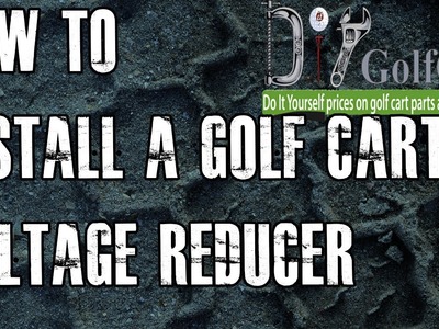 36 or 48 Volt Voltage Reducer | How To Install Video Tutorial | Golf Cart Voltage Reducer