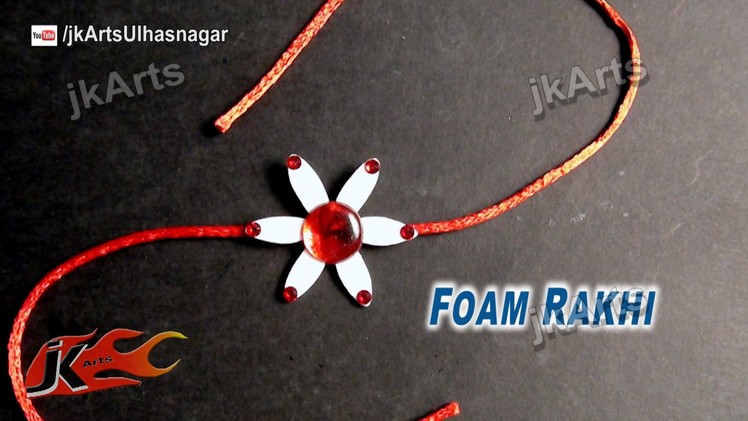 DIY Foam Flower Rakhi for Kids - JK Arts  571