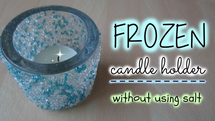 DIY Frozen Candle Holder (without using salt!)
