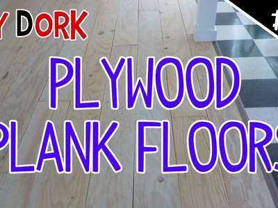 DIY Low Budget Plywood Plank Floors - Part 4 of 5