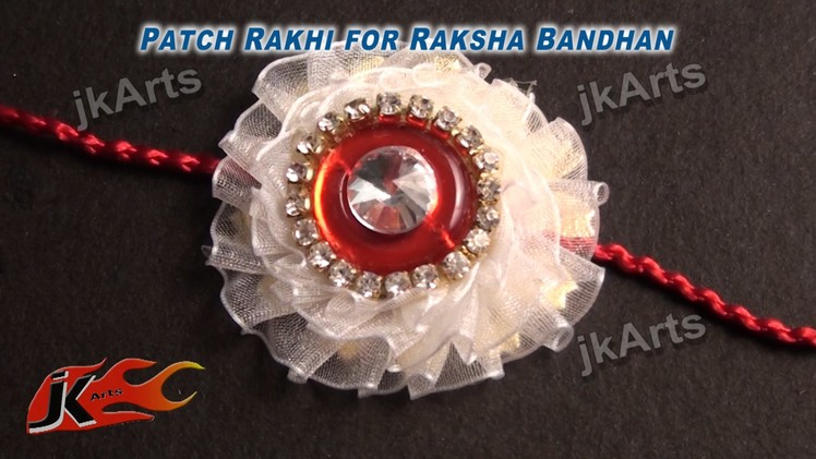 DIY Patch Rakhi for Raksha Bandhan  JK Arts 339