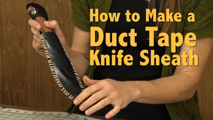 How To Make A DIY Duct Tape Knife Sheath