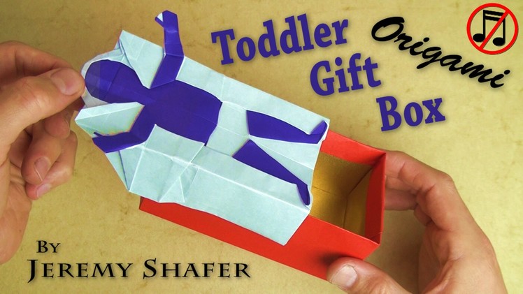 Origami Toddler Gift Box (no music)