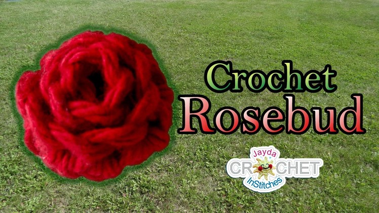 Rosebud Crochet Tutorial - Quick and Easy DIY!