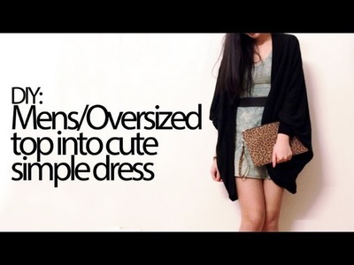 DIY: Mens.Oversized top into cute simple dress