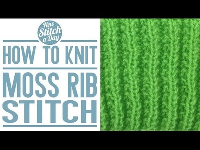 How to Knit the Moss Rib Stitch (english style)