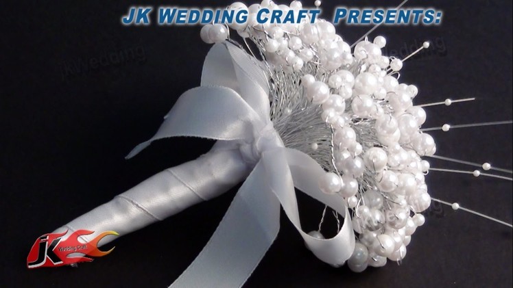 How to make a Pearl Bridal or Wedding Bouquet - JK Wedding Craft 002