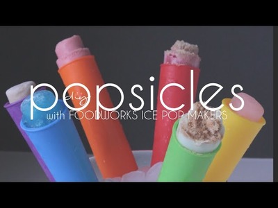 Summer DIY: Popsicles w. FoodWorks Ice Pop Makers