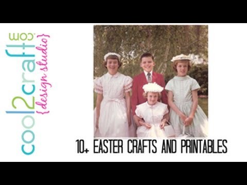 10+ Easter Crafts and Printables: Creative Round-Up