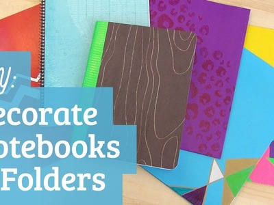 Back to School : Decorate Notebooks and Folders