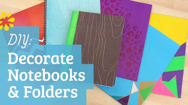Back to School : Decorate Notebooks and Folders