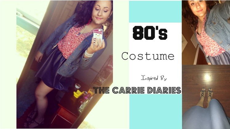 DIY 80's Costume, Inspired by: The Carrie Diaries