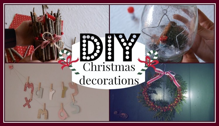 DIY ✧ Festive, Cute and Easy Christmas Decorations