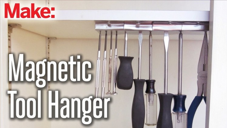 DIY Hacks & How To's: Magnetic Tool Hanger