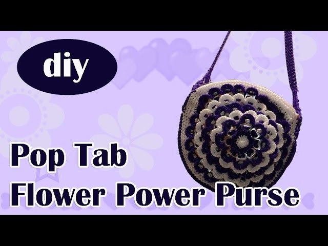 DIY: How to crochet a purse with soda can tabs "Flower Power" part 1