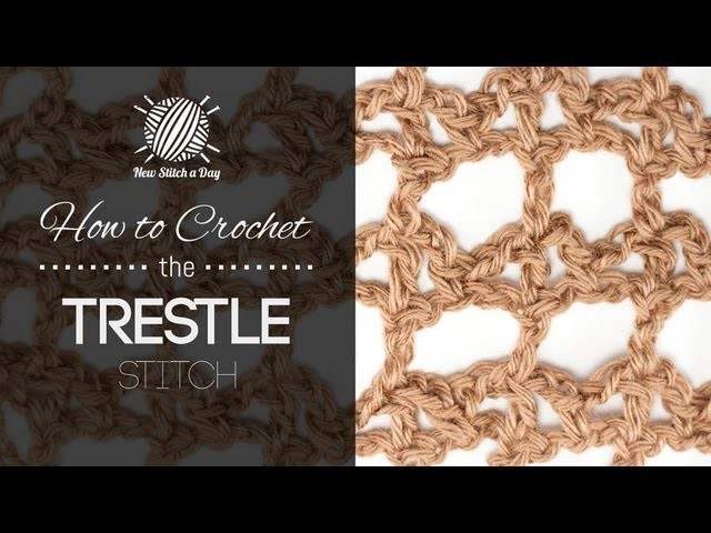 How to Crochet the Trestle Stitch