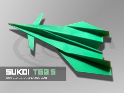 How to make a Paper Airplane that flies - Super Fast| Sukoi 60 (Tri Dang )