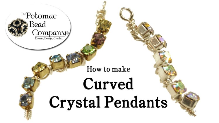 How to Make Curved Crystal Pendants