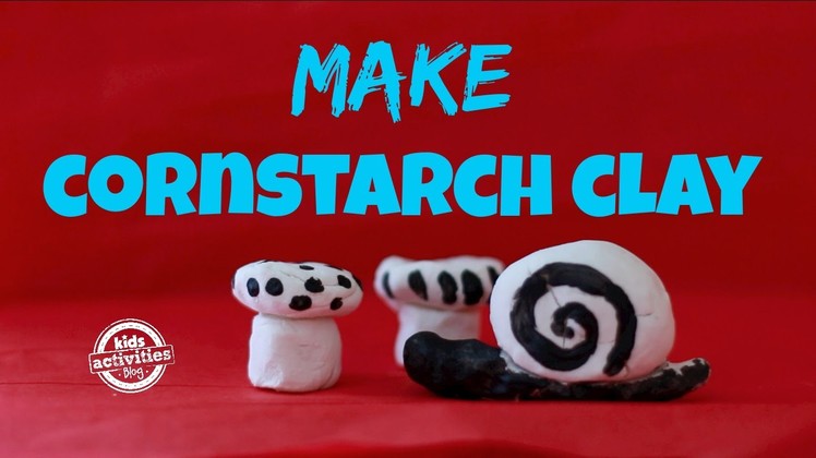 Make Your Own Clay from Cornstarch!