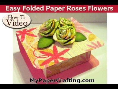 MyPaperCrafting.com Folded Paper Roses