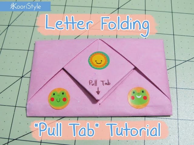 "Pull Tab" Letter Folding (Origami)