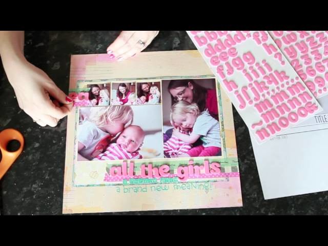 Sketch to Scrapbook Page :: All the Girls