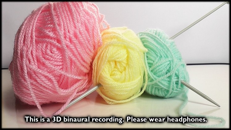 80. 3D Knitting (Binaural - Wear Headphones) - SOUNDsculptures (ASMR)