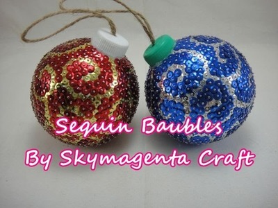 CHRISTMAS Craft - Sequin Baubles