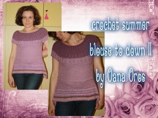 Crochet summer blouse top down II