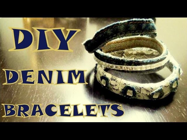 DIY Bracelets (Denim)