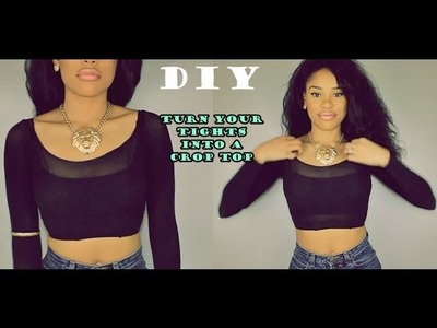 DIY: How to Turn your old Tights into a cute Top!