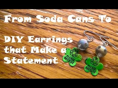 DIY Please Recycle Eearrings From Soda Cans