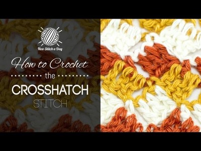 How to Crochet the 3 Colored Crosshatch Stitch