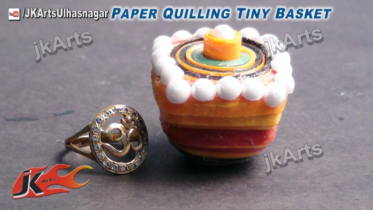 HOW TO: DIY Paper Quilling Tiny Basket JK Arts 431
