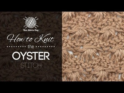 How to Knit the Oyster Stitch