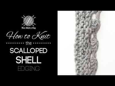How to Knit the Scalloped Shell Edging