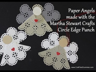 Paper Angels using Martha Stewart Crafts Circle Punch