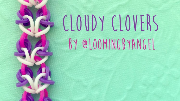 Rainbow Loom Bands Cloudy Clovers by @LoomingByAngel