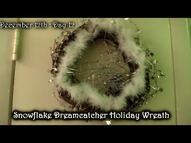 Snowflake Dreamcatcher Wreath Craft : Day 12 :  Trailer Park Christmas