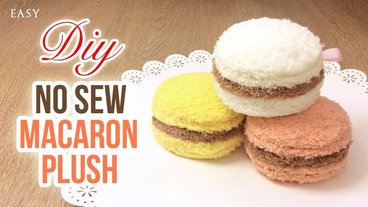 Amazing NO SEW Plush Tutorial for Macarons! Quick & easy, great for beginners