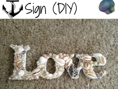Artistic Friday (DIY) Seashell Love Sign!
