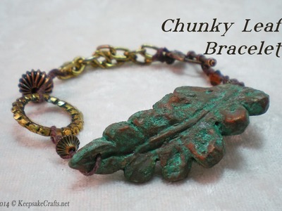Chunky Leaf Bracelet Tutorial