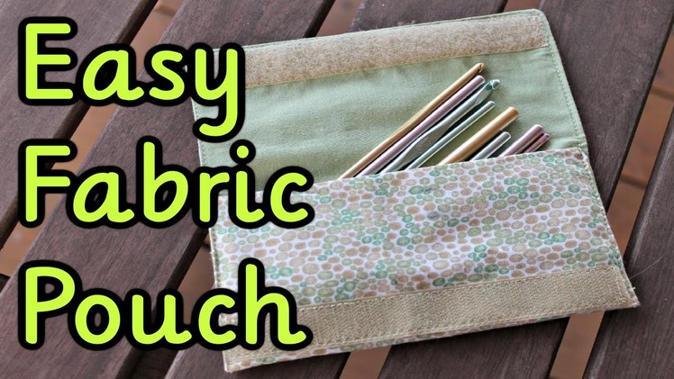 DIY Fabric Pouch ~ Sewing Tutorial