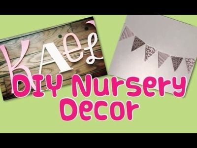 DIY Nursery Decor (Name Wall and Banner)